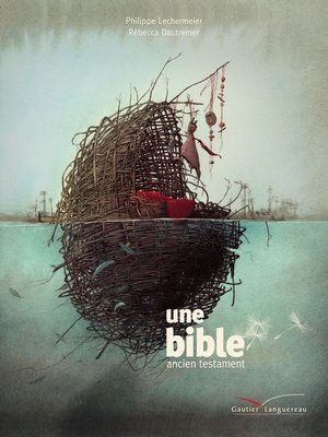 cover image of Une bible--l'Ancien Testament